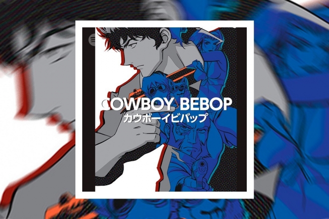 ​The soundtrack to cult Japanese manga Cowboy Bebop lands on Spotify